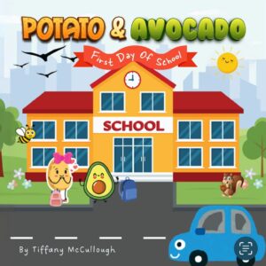 Potato & Avocado First day of school, (Hardcover)