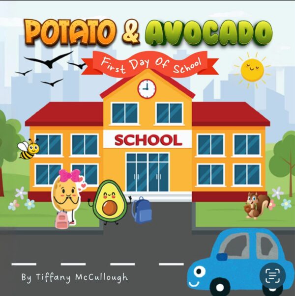 Potato & Avocado First day of school, (Hardcover)