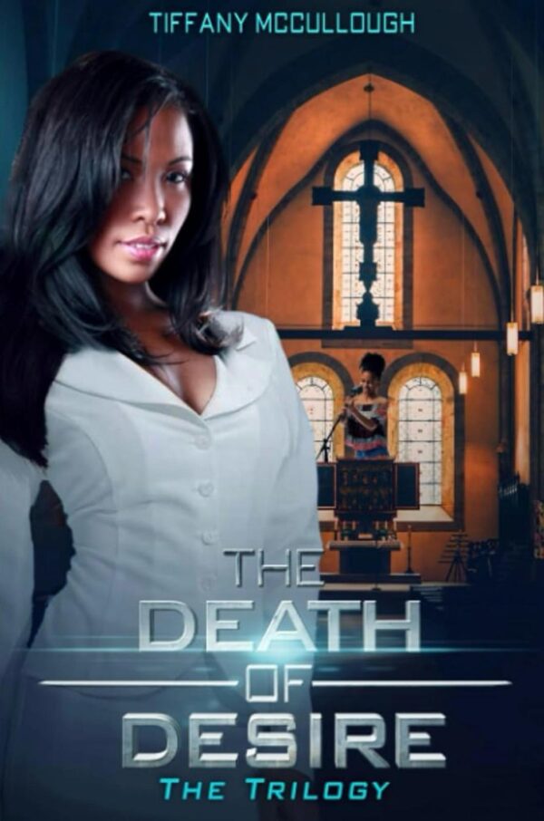 The Death of Desire: The Trilogy